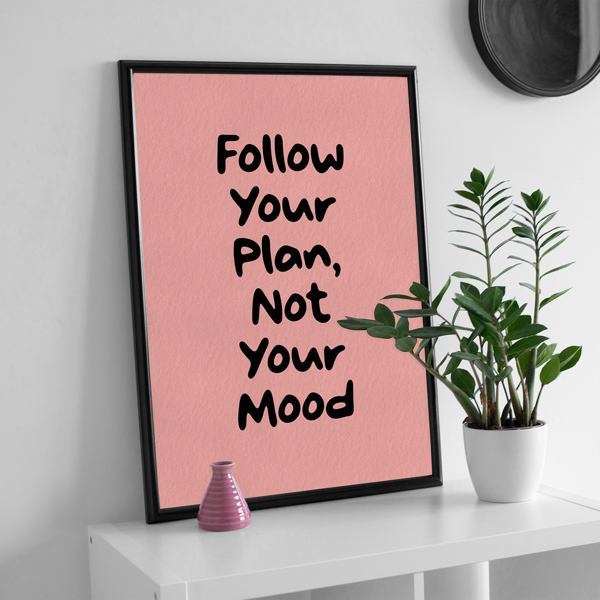 Plan Over Mood